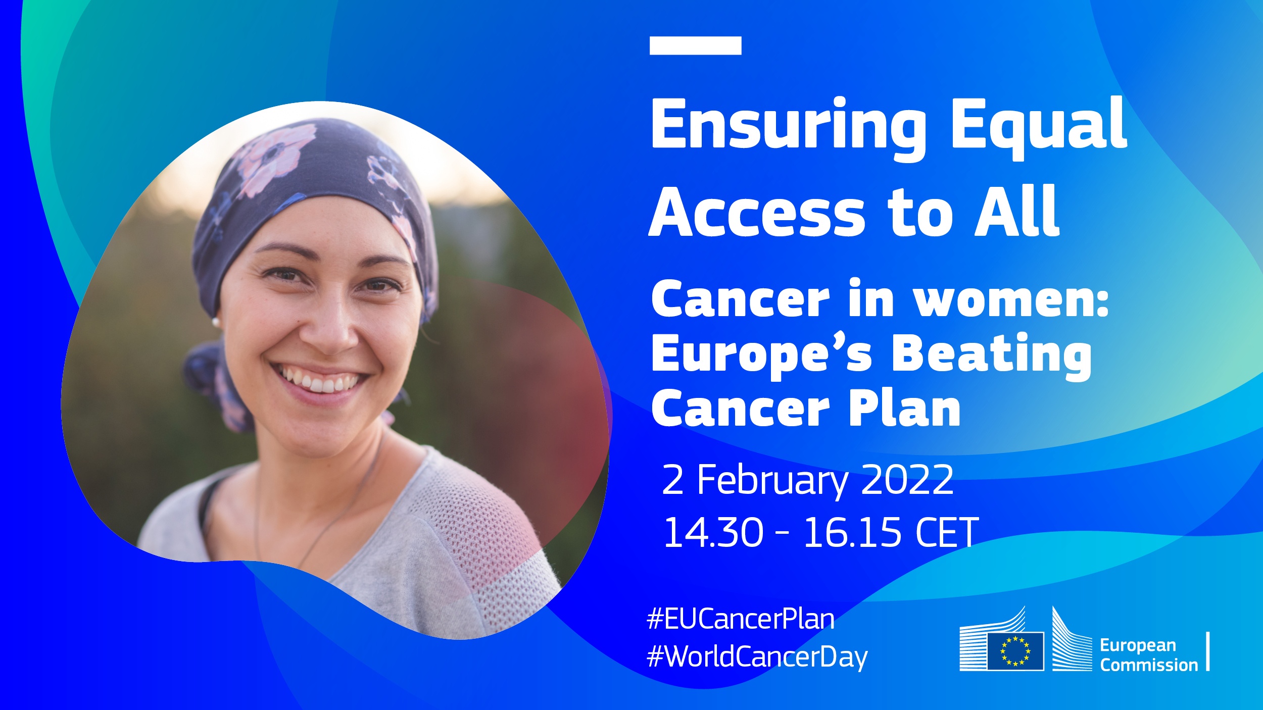 "Осигуряване на равен достъп за всички - Ракът при жените: Планът на Европа за борба с рака"
